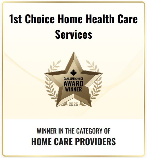 2026 Canadian Choice Award Winner Home Health Care Surrey | 1st Choice Home Health Care Services Ltd